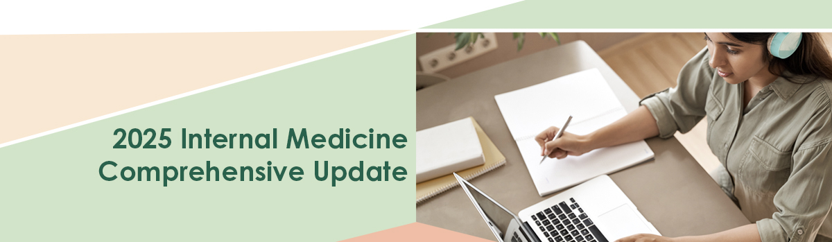 2025 Internal Medicine Comprehensive Update (On-Demand)